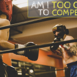 Am I Too Old To Compete In Boxing